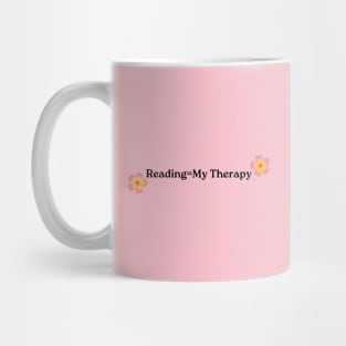 Reading is My Therapy-Book Lover Mug